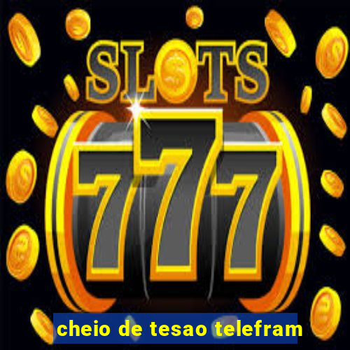 cheio de tesao telefram